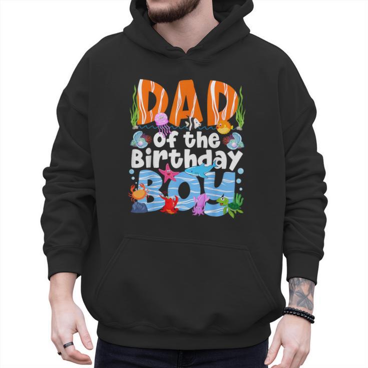 Dad Under Sea Birthday Party Boys Ocean Sea Animals Themed Men Hoodie