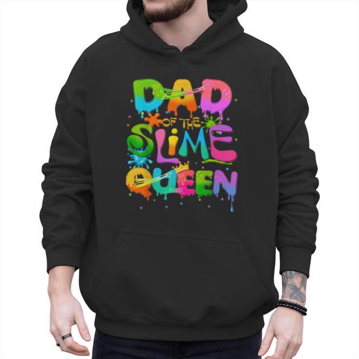 Dad Of The Slime Queen Birthday Family Matching Party Men Hoodie