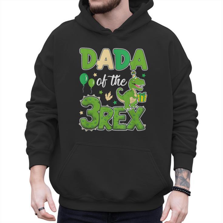 Dada Of The Three Rex Birthday Dinosaur Family Matching Men Hoodie