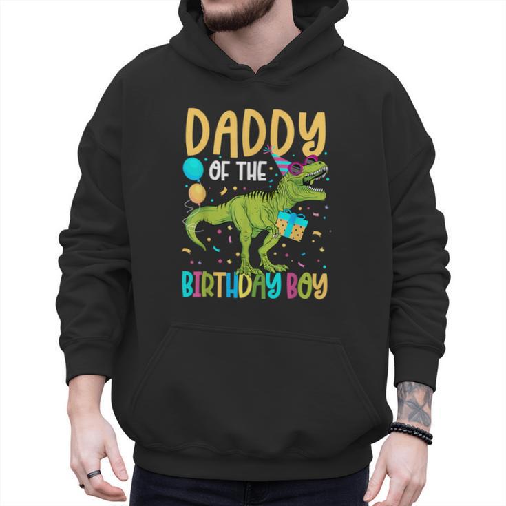 Daddy Of The Birthday Boy Family Matching Dinosaur Squad Men Hoodie
