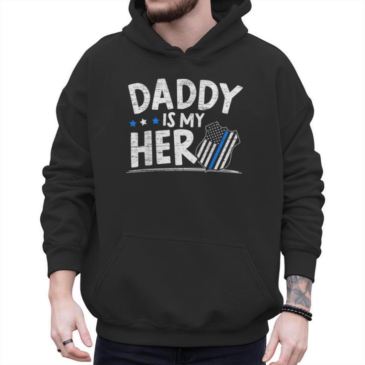 Daddy Is My Hero Kids Police Thin Blue Line Law Enforcement Small Men Hoodie