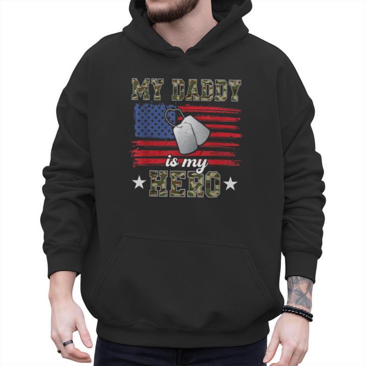 My Daddy Is My Hero Military Dad American Flag Army Proud Ar Men Hoodie