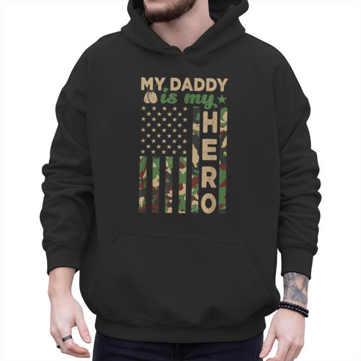 My Daddy Is My Hero Military Dad US Flag Father’s Day Men Hoodie