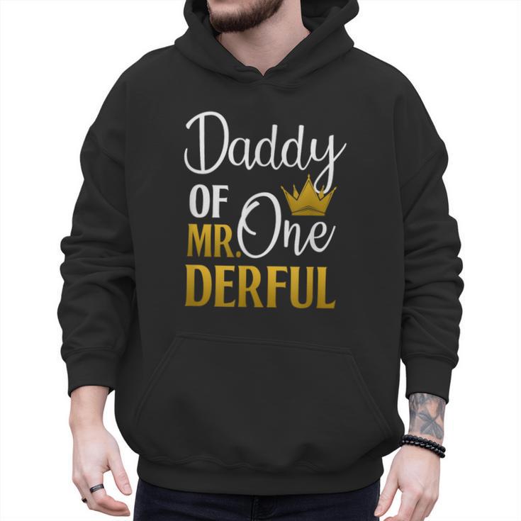 Daddy Of Mr Onederful 1st Birthday Father's Day First Daddy Men Hoodie