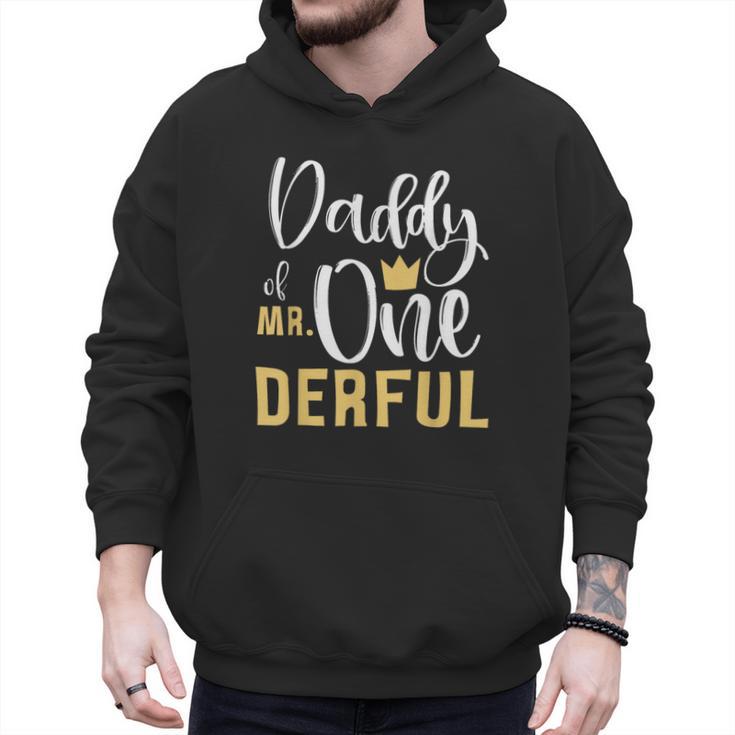 Daddy Of Mr Onederful 1st Birthday First One-Derful Matching Men Hoodie