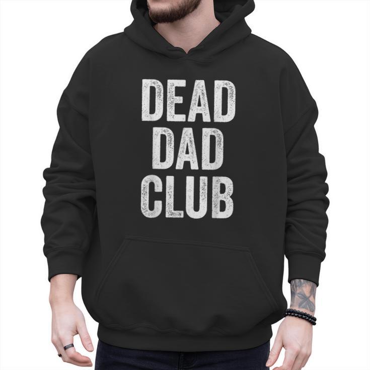 Dead Dad Club Vintage Saying Men Hoodie