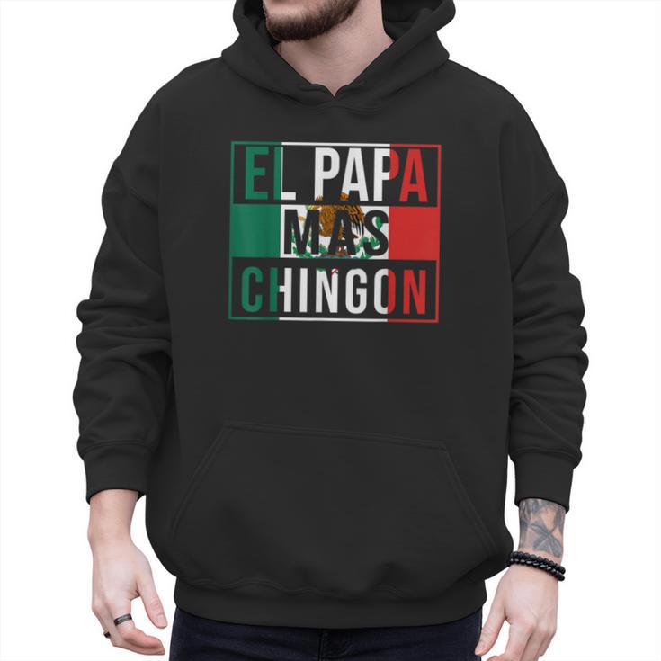 El Papa Mas Chingon Best Mexican Dad Men Hoodie
