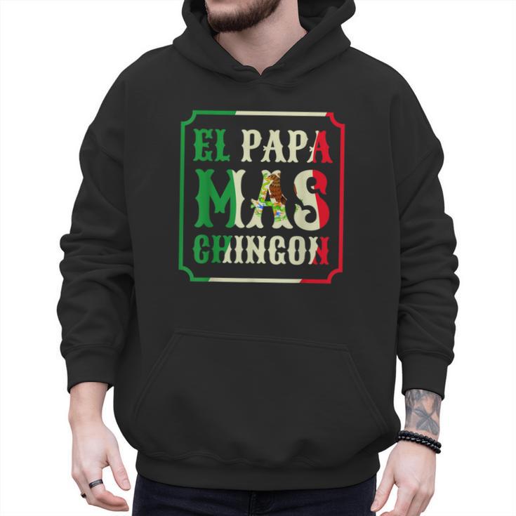 El Papa Mas Chingon Best Mexican Great Dad Men Hoodie