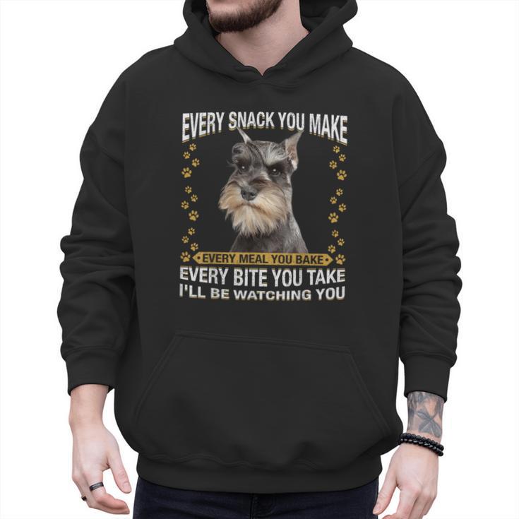 Every Snack You Make Miniature Schnauzer Dog Mom Dad Men Hoodie