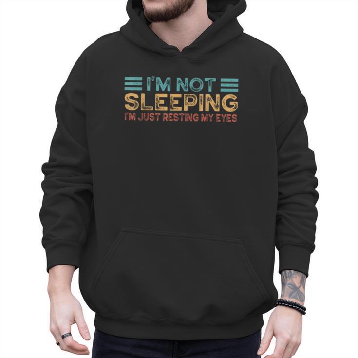Fathers Dad Joke I'm Not Sleeping I'm Just Resting My Eyes Men Hoodie