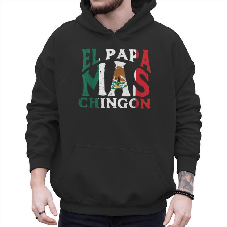 Fathers Day El Papa Mas Chingon Mexican Dad Spanish Men Hoodie