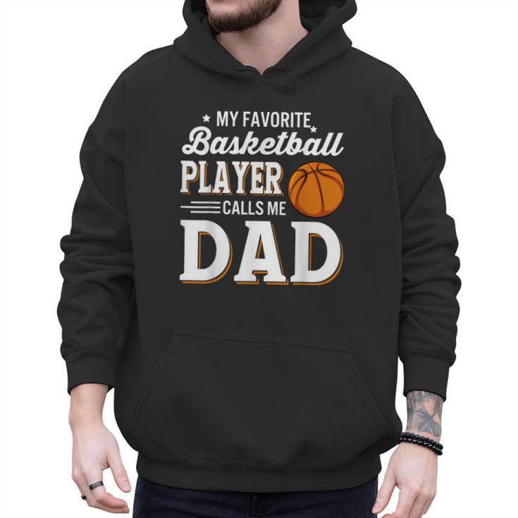 My Favorite Basketball Player Calls Me Dad Men Hoodie