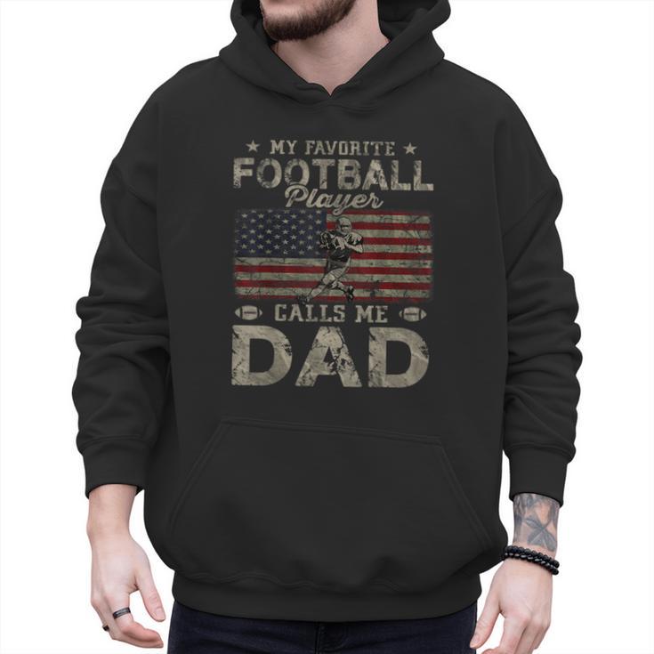 My Favorite Football Player Calls Me Dad Father's Day Men Hoodie