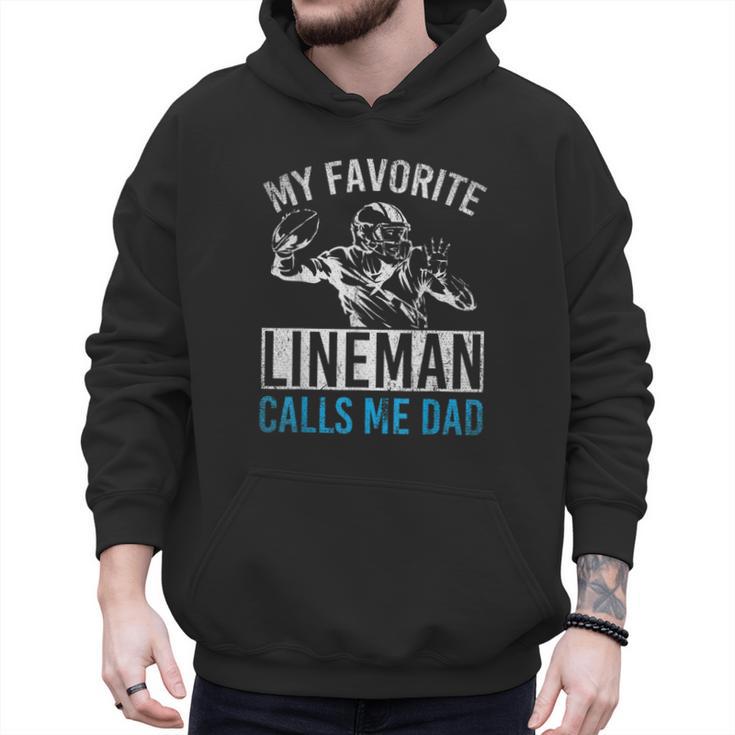 My Favorite Lineman Calls Me Dad American Football Lineman Men Hoodie