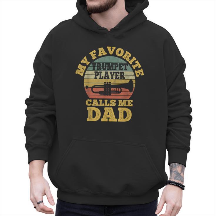 My Favorite Trumpet Player Calls Me Dad Father Vintage Men Hoodie