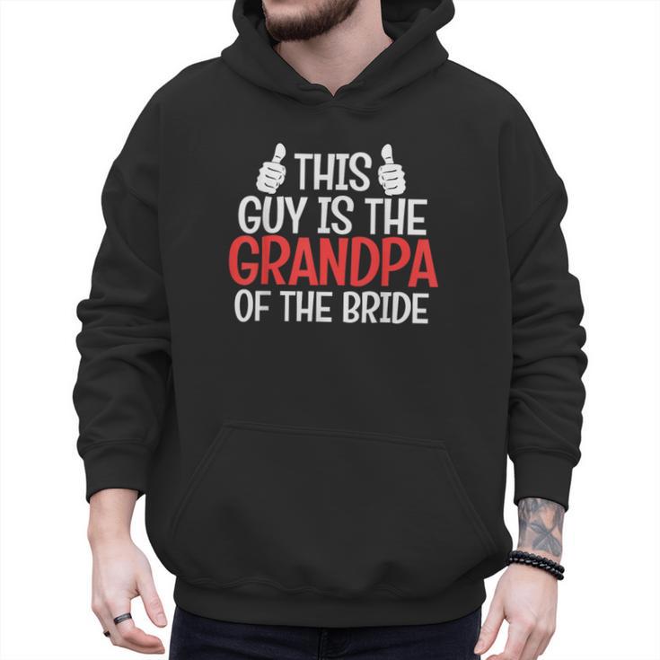 Grandpa Of The Bride Wedding Bride Grandfather Men Dad Men Hoodie