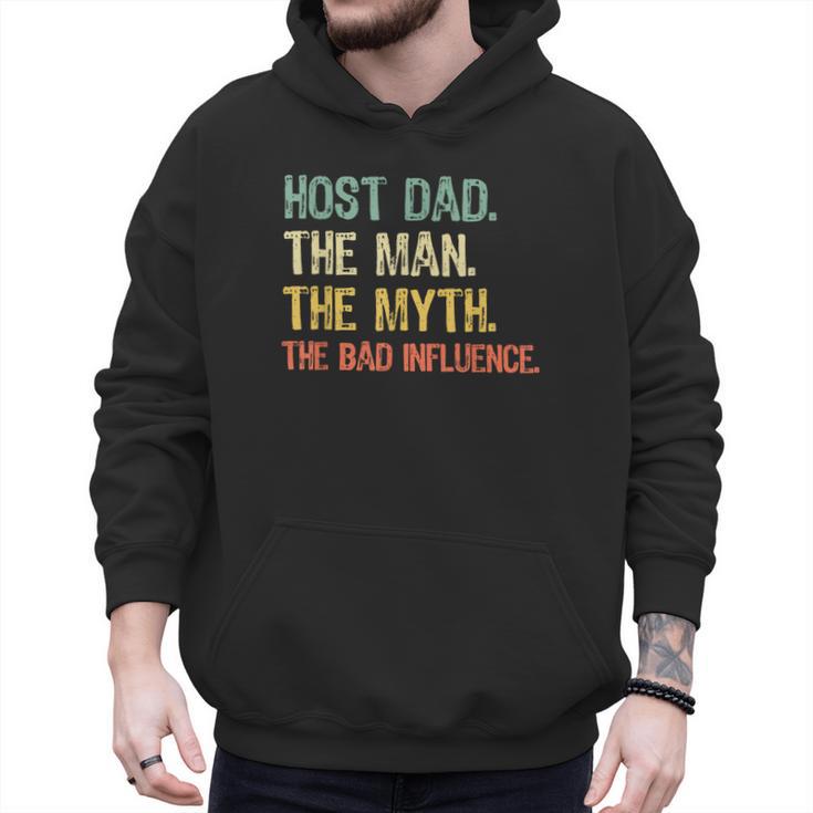 Host Dad The Man Myth The Bad Influence Retro Men Hoodie