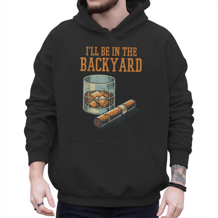 Ill Be In Backyard Saying Dad Men Grandpa Uncle Men Hoodie