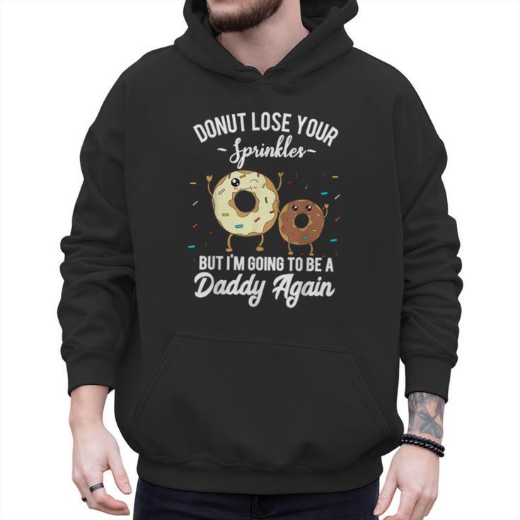 I'm Going To Be a Daddy Again Pregnancy Announcement Quote Men Hoodie