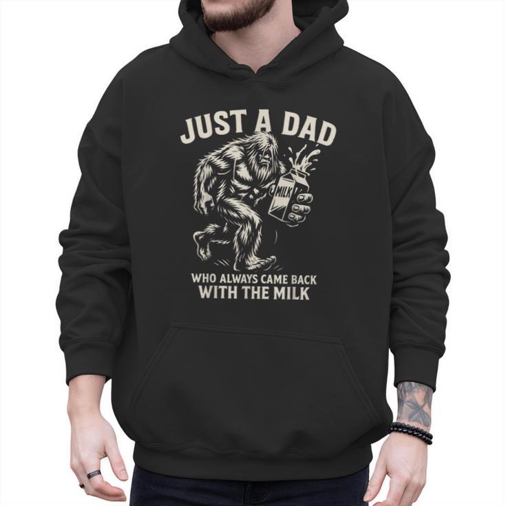 Just a Dad Who Always Came Back With The Milk Shirt Bigfoot Men Hoodie