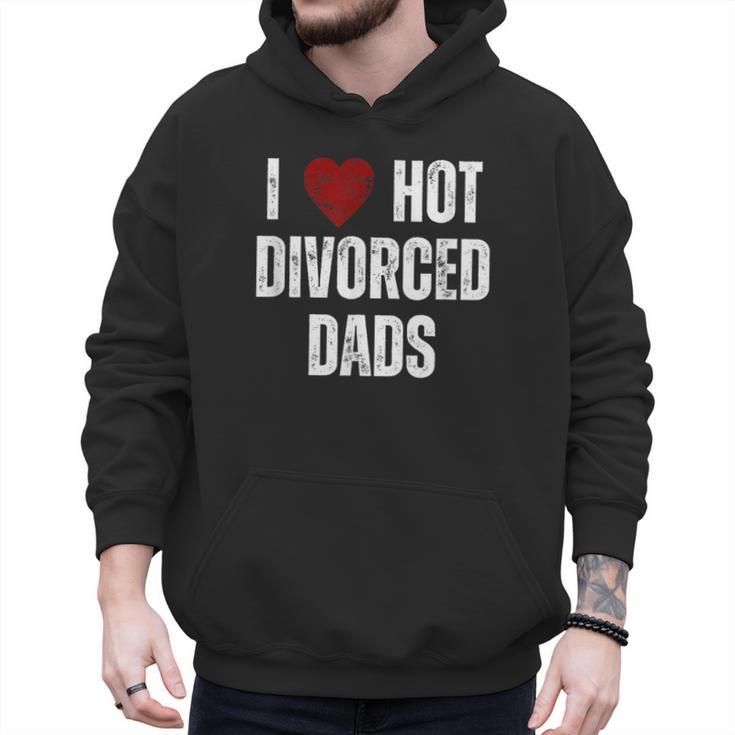 I Love Hot Divorced Dads Red Hearts Men Hoodie