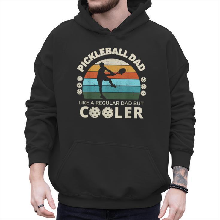 Man's Pickleball Dad Like A Regular Dad But Cooler Men Hoodie
