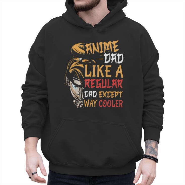 Men Anime Father's Day Anime Dad Except Way Cooler Men Hoodie