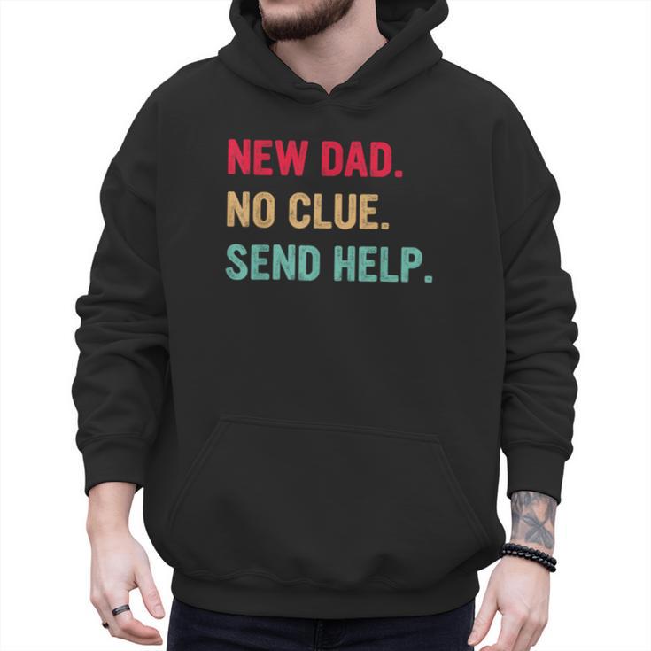 New Dad No Clue Send Help Vintage Men Hoodie