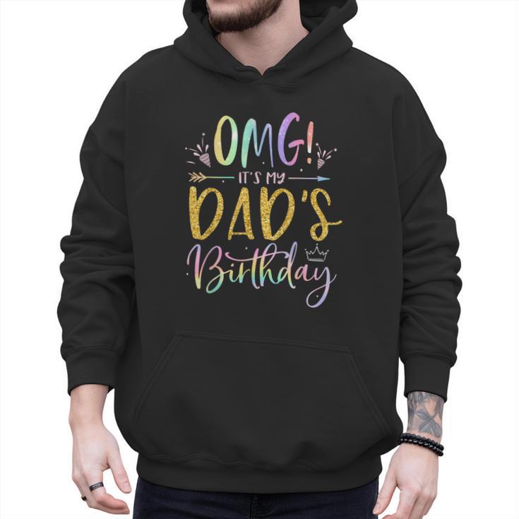 OMG It's My Dad's Birthday Happy Bday Father Tie Dye Small Men Hoodie