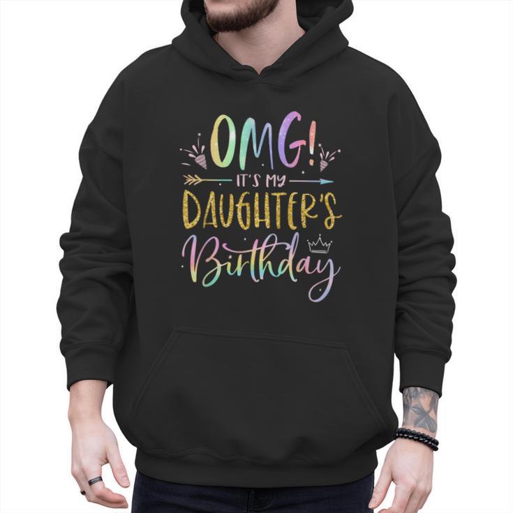 OMG It's My Daughter's Birthday Happy Bday Tie Dye Mom Dad Small Men Hoodie