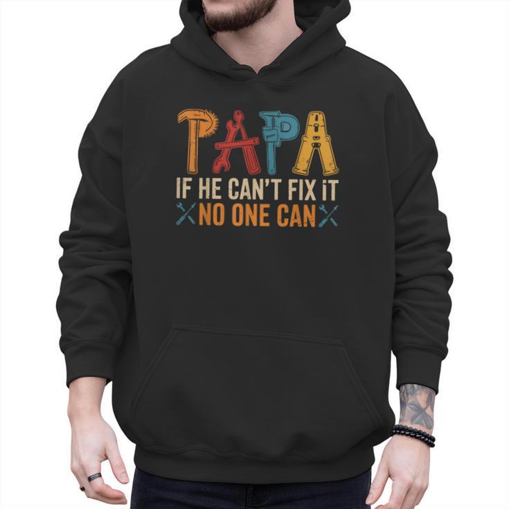 Papa If He Can't Fix It No One Can Father's Day Dad Grandpa Men Hoodie