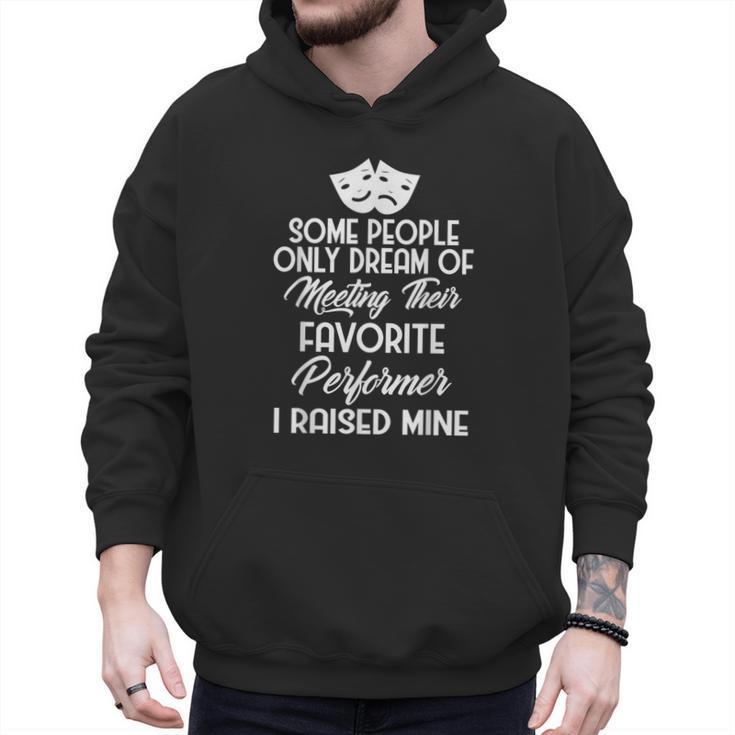 For Parents Of Actors And Actresses Drama Mom And Dad Men Hoodie