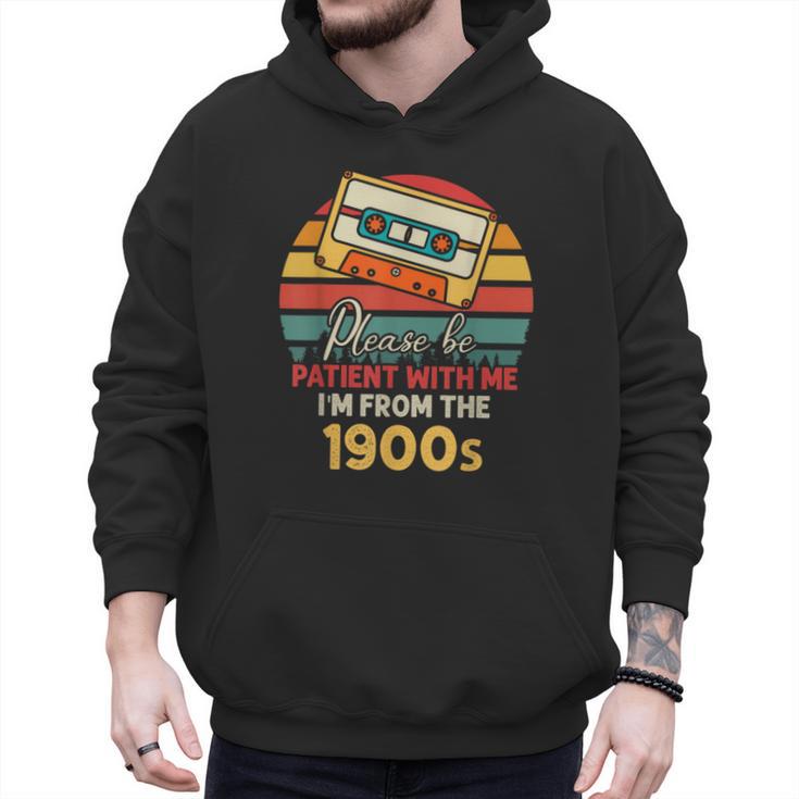 Please Be Patient With Me I'm From The 1900s Cool Dad Men Hoodie