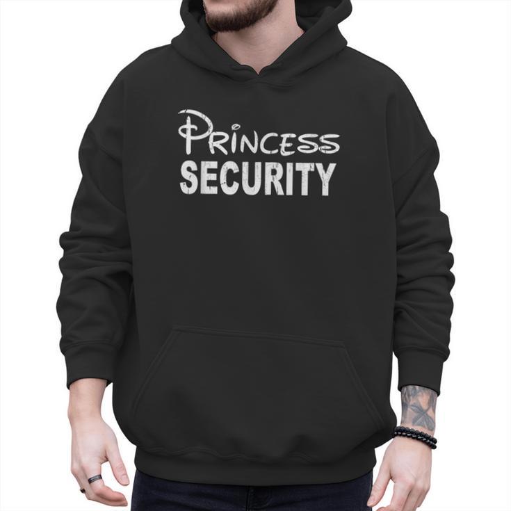 Princess Security Dad Or Boyfriend Security Men Hoodie