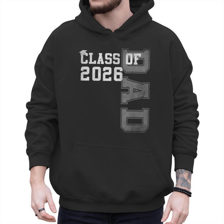 Proud Dad Of A 2026 Graduate Grad Senior Father Graduation Men Hoodie