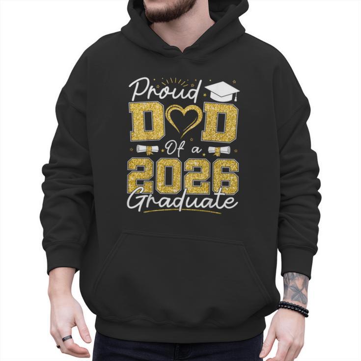 Proud Dad Of A 2026 Graduate Senior 2026 Grad Family Men Hoodie