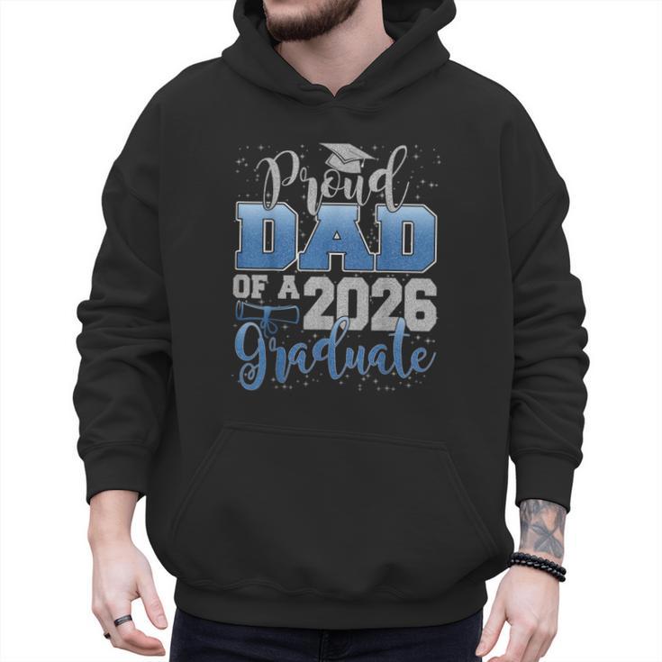 Proud Dad Of a Class Of 2026 Graduate Senior Graduation Men Hoodie