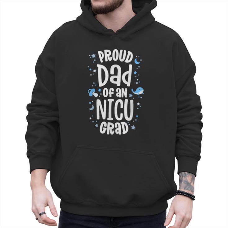 Proud Dad Of An NICU Grad NICU Graduate Father Parents Men Hoodie