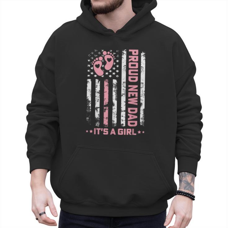 Proud New Dad New Girl Baby First Fathers Day American Flag Men Hoodie