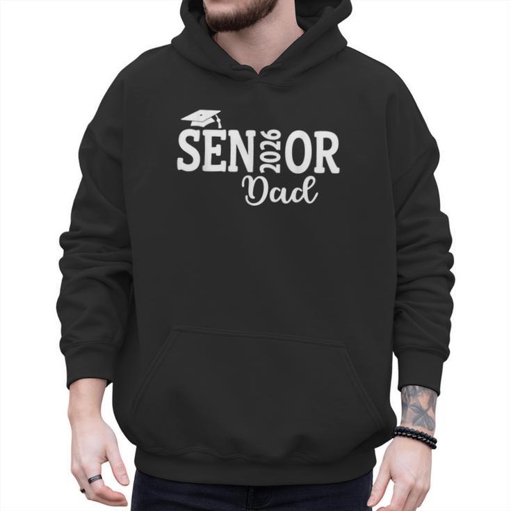 Proud Senior Dad 2026 Senior 2026 Dad Class Of 2026 Father Men Hoodie