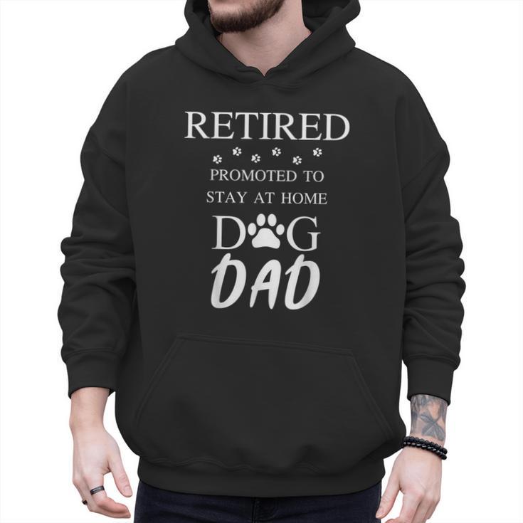 Retired Promoted To Stay At Home Dog Dad Men Hoodie