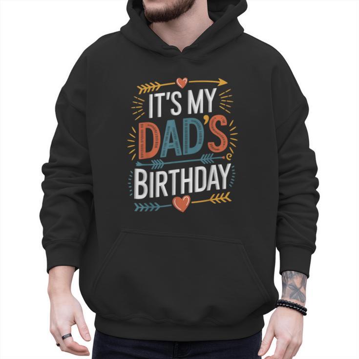 Retro It's My Dad's Birthday Boho Nostalgia Women Kid Men Hoodie