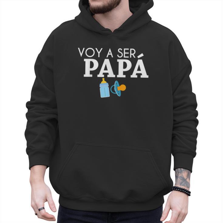 Ser Papa Voy Hacer Papa Voy A Ser Papa Dad To Be In Spanish Men Hoodie