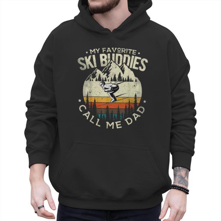 Skier Dad Ski Dad My Favorite Ski Buddies Call Me Dad Ski Men Hoodie
