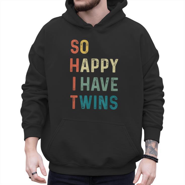 So Happy I Have Twins Mom Dad Parent Saying Slogan Men Hoodie