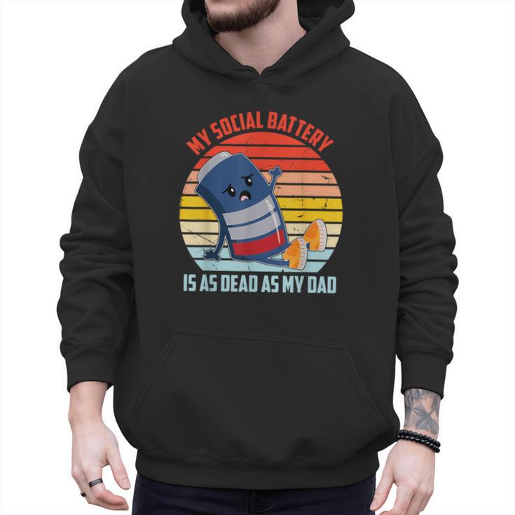 My Social Battery Is As Dead As My Dad Men Hoodie