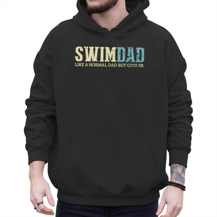 Swim Dad Like A Normal Dad But Cooler Shirt Swimer Dad Men Hoodie