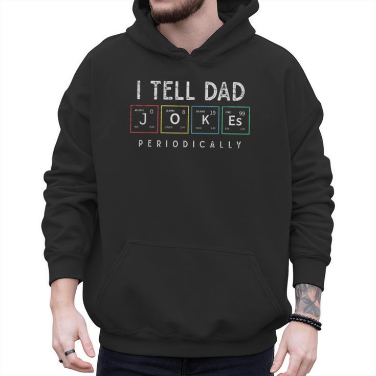 I Tell Dad Jokes Periodically Punny Fathers Day Dad Jokes Men Hoodie