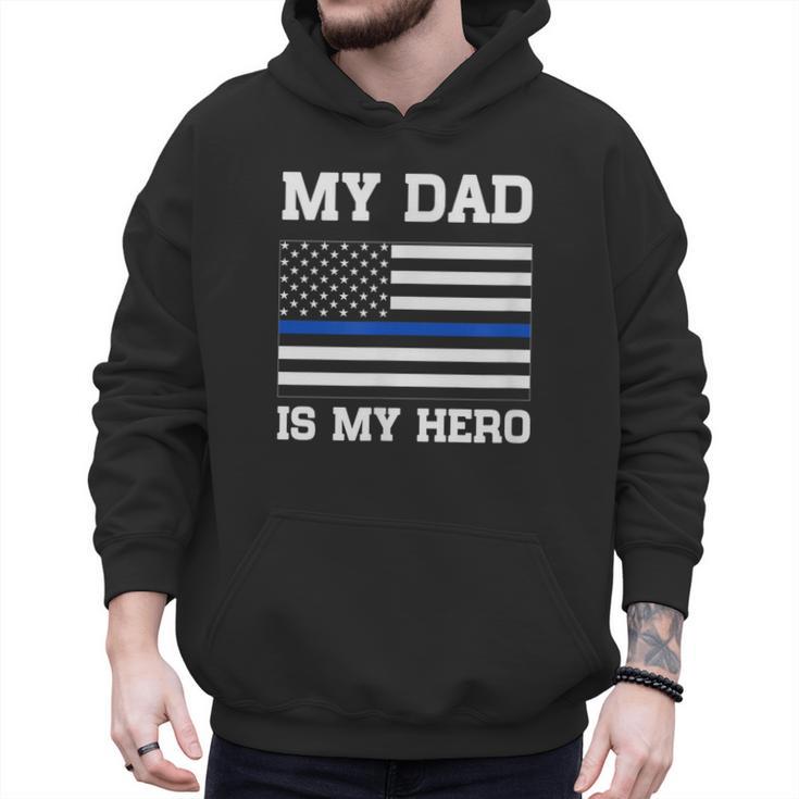 Thin Blue Line My Dad Is My Hero Son Daughter Of Cop Men Hoodie