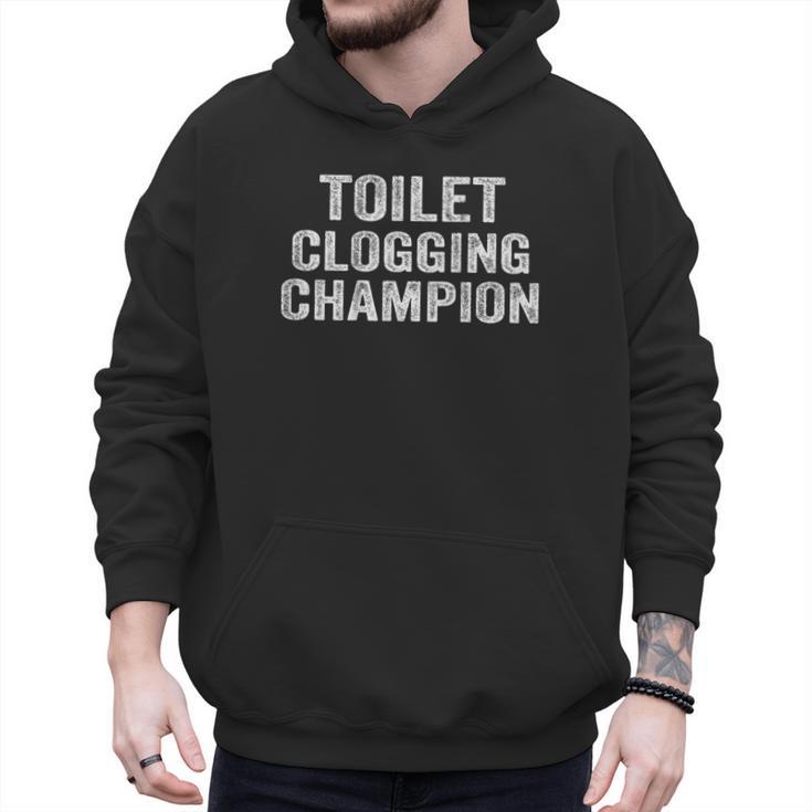 Toilet Clogging Champion Award Dad Jokes ON Back Men Hoodie